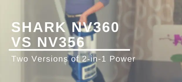 Shark NV360 vs NV356 Review and Comparison