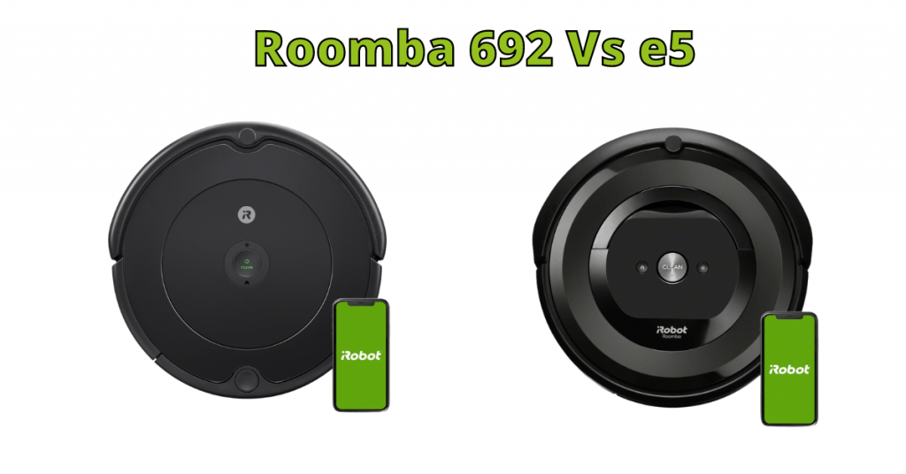 Roomba 692 Vs e5